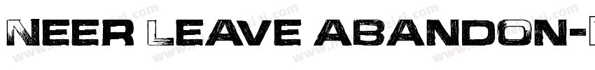 Neer leave abandon字体转换